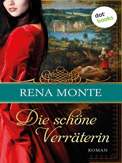 Title details for Die schöne Verräterin by Rena Monte - Available